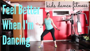 Kids Dance Fitness/Zuma ROutine to Feel Better When I'm Dancing - great for getting kids active and having fun!